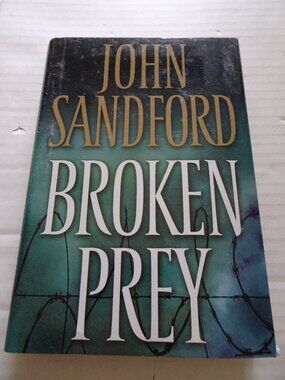 Broken Prey by John Sandford - 2005 - Hardcover - Featuring Lucas Davenport